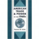 American Trade and Power in the 1960s