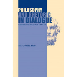 Philosophy and Rhetoric in Dialogue: Redrawing Their Intellectual Landscape