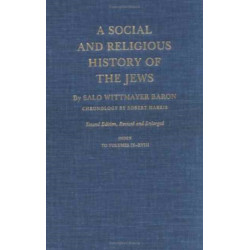 A Social and Religious History of the Jews: Index to Volumes 9-18