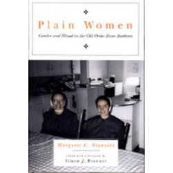 Plain Women: Gender and Ritual in the Old Order River Brethren