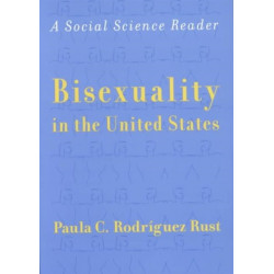 Bisexuality in the United States: A Social Science Reader