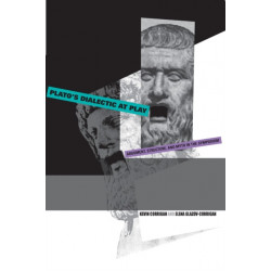 Plato's Dialectic at Play: Argument, Structure, and Myth in the Symposium