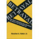 Betrayal: How Black Intellectuals Have Abandoned the Ideals of the Civil Rights Era