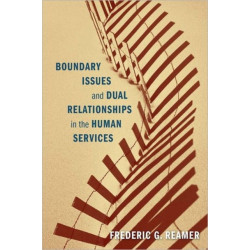Boundary Issues and Dual Relationships in the Human Services