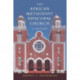 The African Methodist Episcopal Church: A History