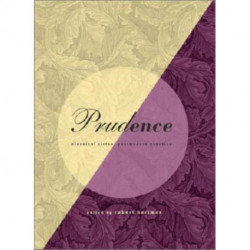 Prudence: Classical Virtue, Postmodern Practice