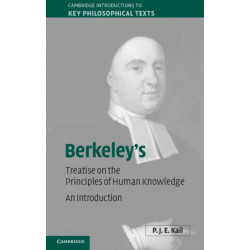 Berkeley's A Treatise Concerning the Principles of Human Knowledge: An Introduction