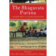 The Bhagavata Purana: Sacred Text and Living Tradition