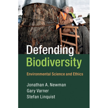 Defending Biodiversity: Environmental Science and Ethics