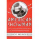American Showman: Samuel "Roxy" Rothafel and the Birth of the Entertainment Industry, 1908–1935