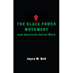 The Black Power Movement and American Social Work