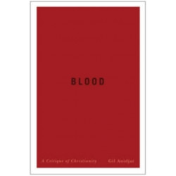 Blood: A Critique of Christianity