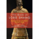 The Book of Lord Shang: Apologetics of State Power in Early China