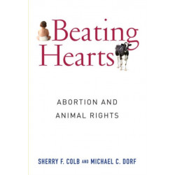 Beating Hearts: Abortion and Animal Rights