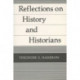 Reflections on History and Historians