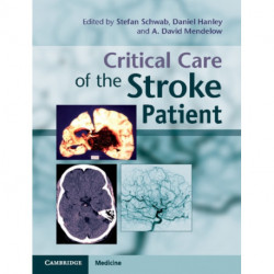 Critical Care of the Stroke Patient