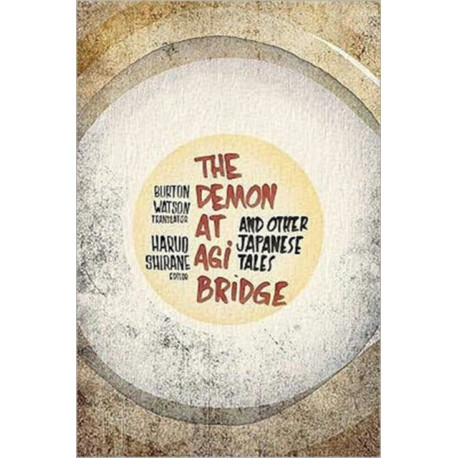 The Demon at Agi Bridge and Other Japanese Tales