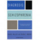 Diagnosis: Schizophrenia: A Comprehensive Resource for Consumers, Families, and Helping Professionals, Second Edition