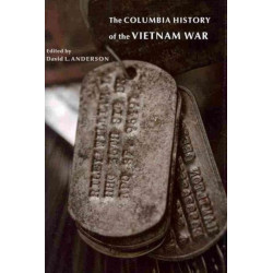 The Columbia History of the Vietnam War