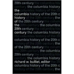 The Columbia History of the Twentieth Century