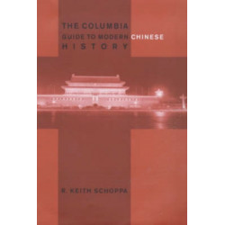 The Columbia Guide to Modern Chinese History
