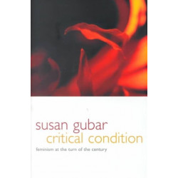 Critical Condition: Feminism at the Turn of the Century