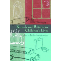 Rituals and Patterns in Children's Lives
