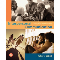 Interpersonal Communication: Everyday Encounters