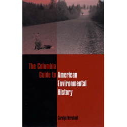 The Columbia Guide to American Environmental History