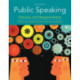 Public Speaking: Choices and Responsibility