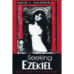 Seeking Ezekiel: Text and Psychology