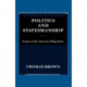 Politics and Statesmanship: Essays on the American Whig Party
