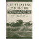 Cultivating Workers: Peasants and Capitalism in a Sudanese Village