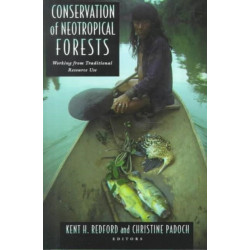 Conservation of Neotropical Forests: Working from Traditional Resource Use