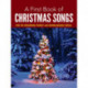 A A First Book of Christmas Songs for the Beginning Pianist: With Downloadable Mp3s