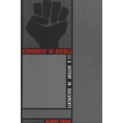 Communism in America: A History in Documents