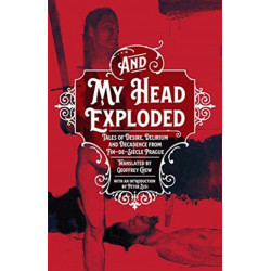 And My Head Exploded: Tales of desire, delirium and decadence from fin-de-siecle Prague