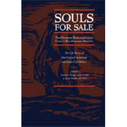 Souls for Sale: Two German Redemptioners Come to Revolutionary America