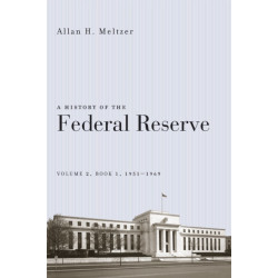 A History of the Federal Reserve: Volume 2, Book 1, 1951-1969