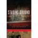 Staging Ground: An American Theater and Its Ghosts