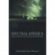 Spectral America: Phantoms and the National Imagination