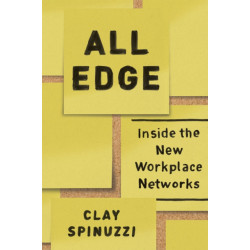 All Edge: Inside the New Workplace Networks