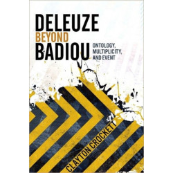 Deleuze Beyond Badiou: Ontology, Multiplicity, and Event