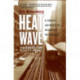 Heat Wave: A Social Autopsy of Disaster in Chicago
