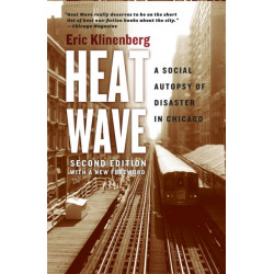 Heat Wave: A Social Autopsy of Disaster in Chicago