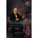 Helmholtz: A Life in Science