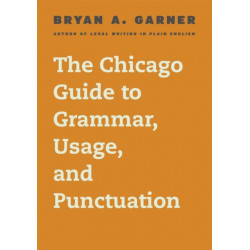 The Chicago Guide to Grammar, Usage, and Punctuation