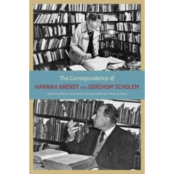 The Correspondence of Hannah Arendt and Gershom Scholem