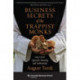 Business Secrets of the Trappist Monks: One CEO's Quest for Meaning and Authenticity