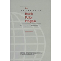 The International Health Policy Program: An Internal Assessment